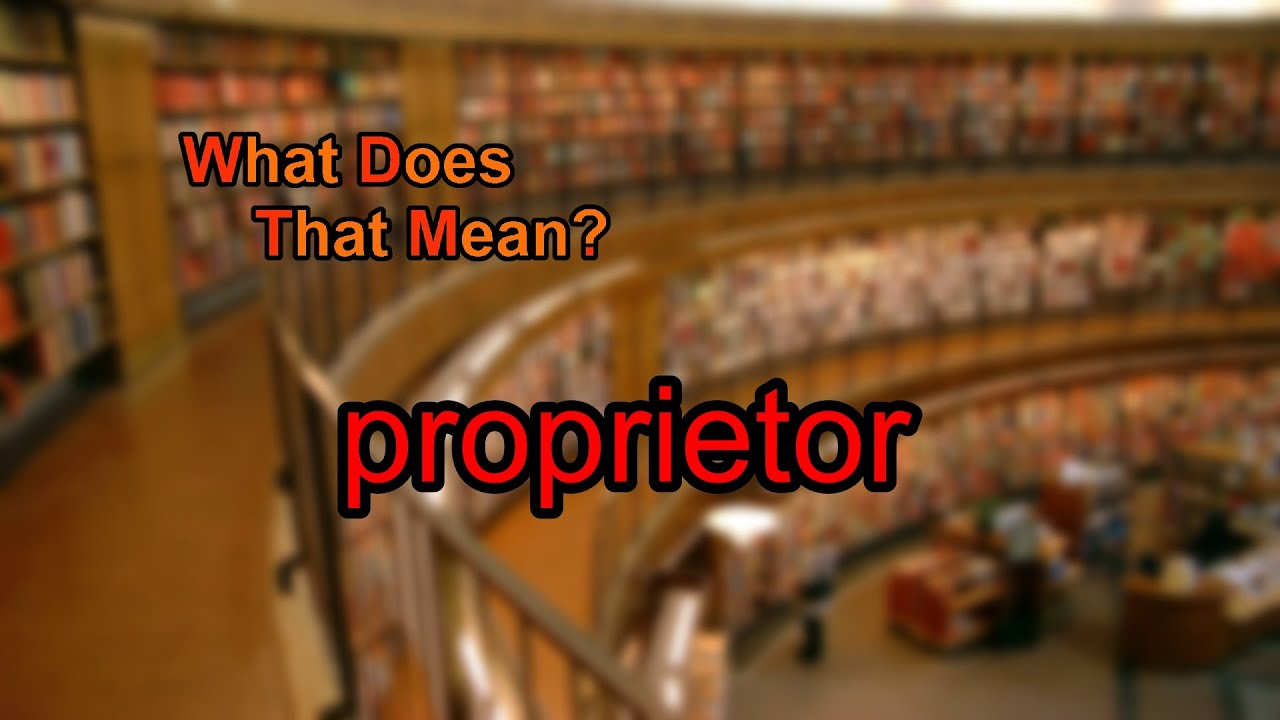 What does proprietor mean?