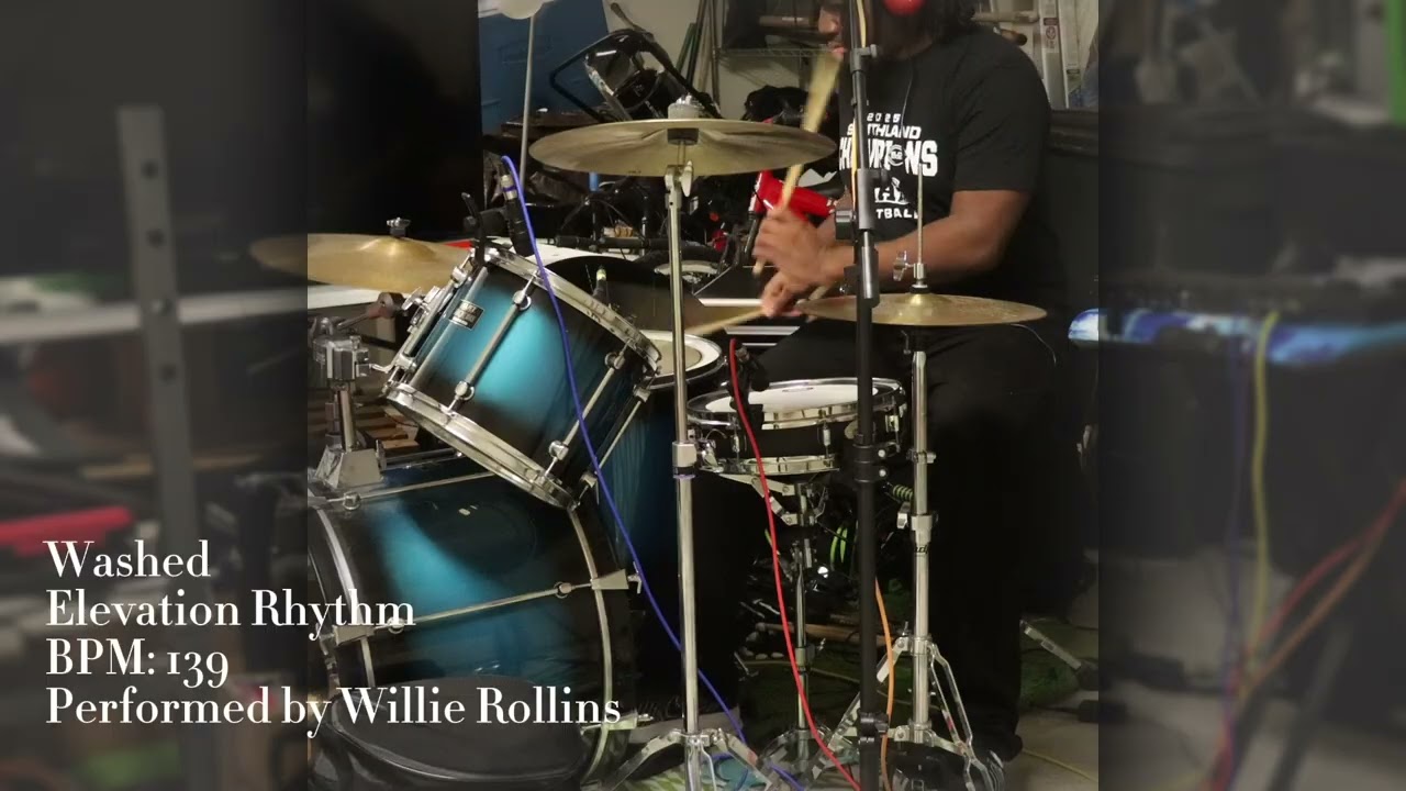 Washed by Elevation Rhythm - Drum Cover Performed by Willie Rollins