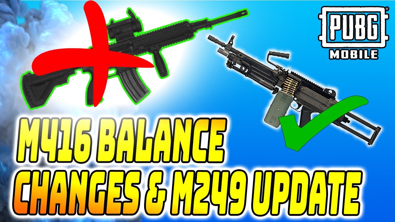 INSIDE INFO ON M416 CHANGES & UPDATED M249 GUIDE PUBG MOBILE