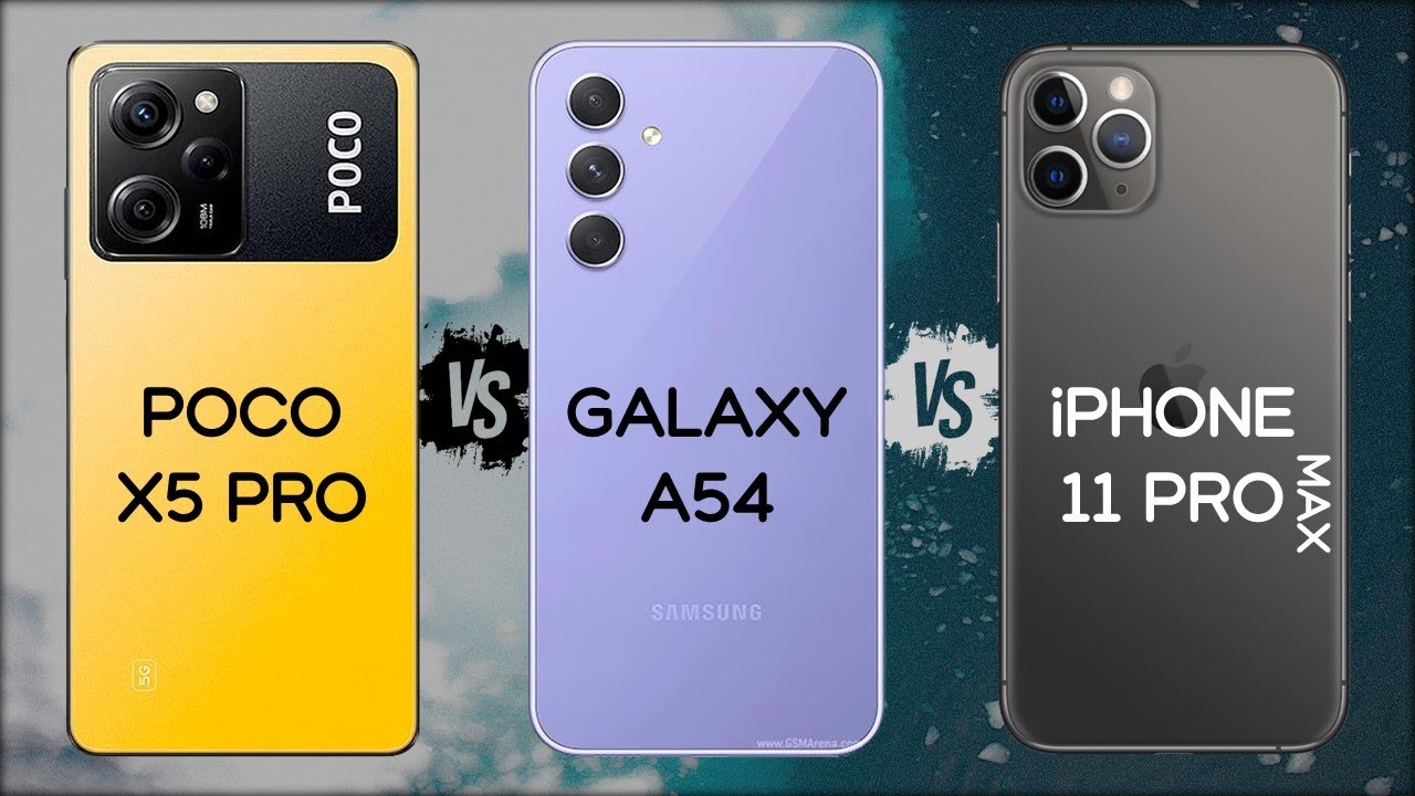 POCO X5 PRO VS SAMSUNG A54 VS IPHONE 11 PRO MAX