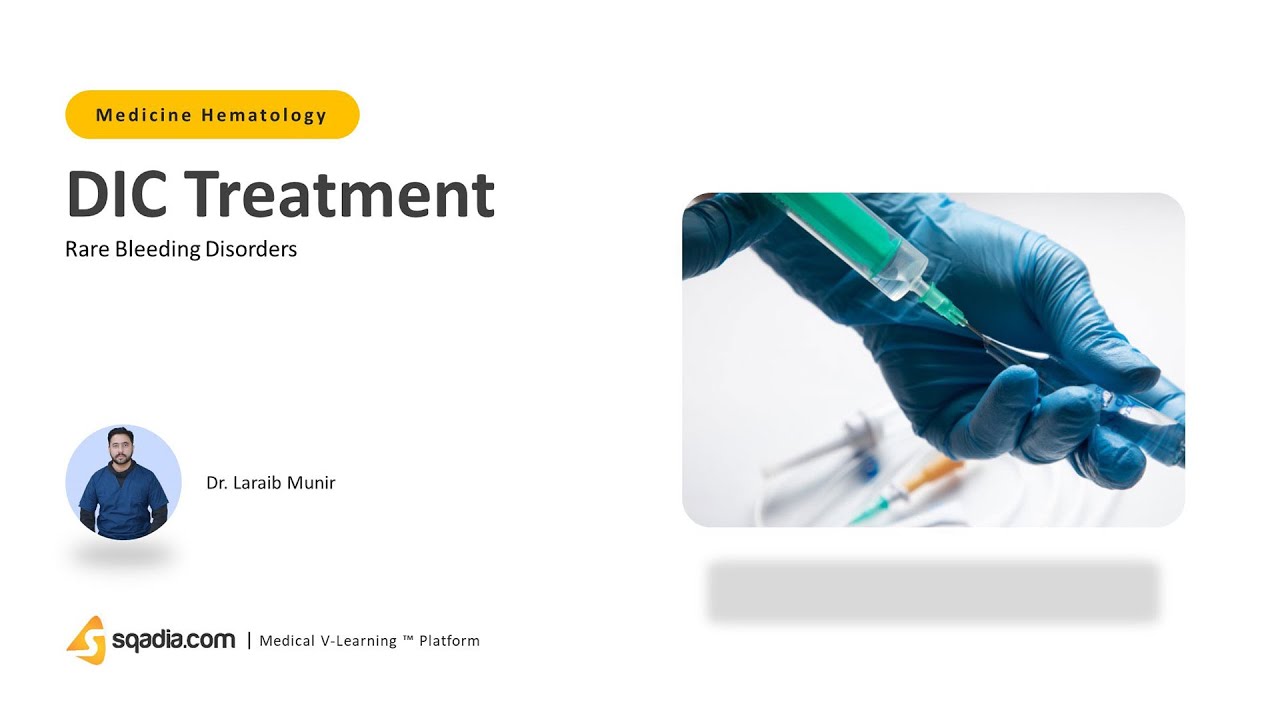 Rare Bleeding Disorders | DIC Treatment