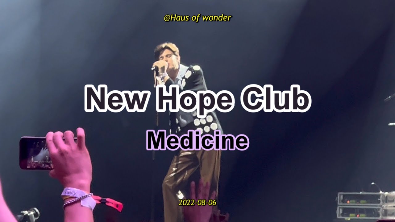 220806 하우스오브원더 뉴홉클 내한공연 | New Hope Club - Medicine @일산 KINTEX