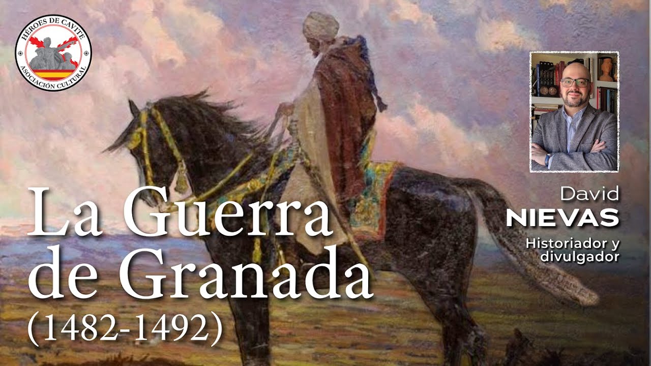 La guerra de Granada. Con David Nievas