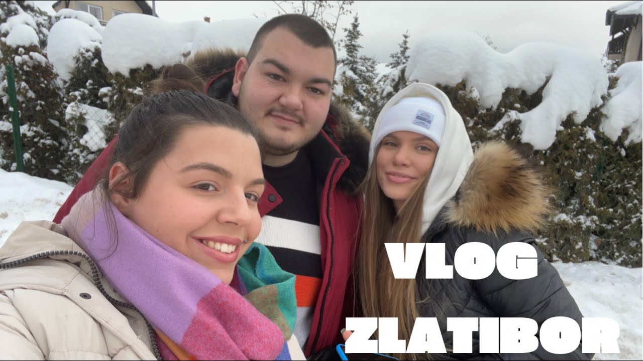 VLOG - STIŽEMO NA ZLATIBOR !