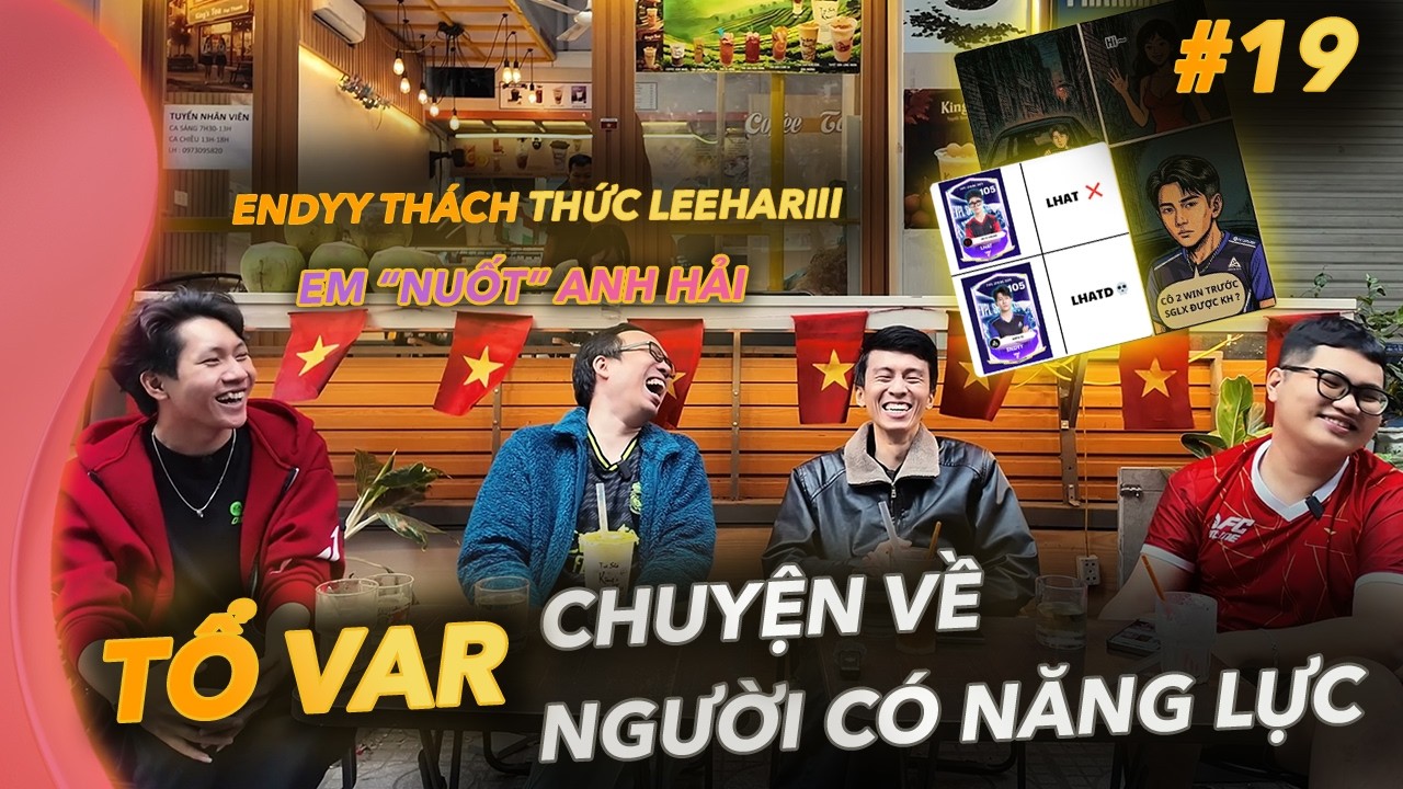 Tổ Var #19 - Hãy gọi người có năng lực vào xem video