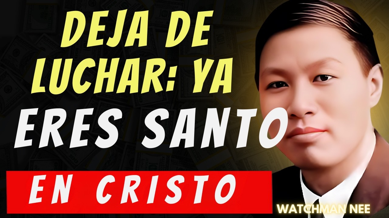 WATCHMAN NEE - Durante mucho tiempo te hicieron creer que la santidad era una meta lejana