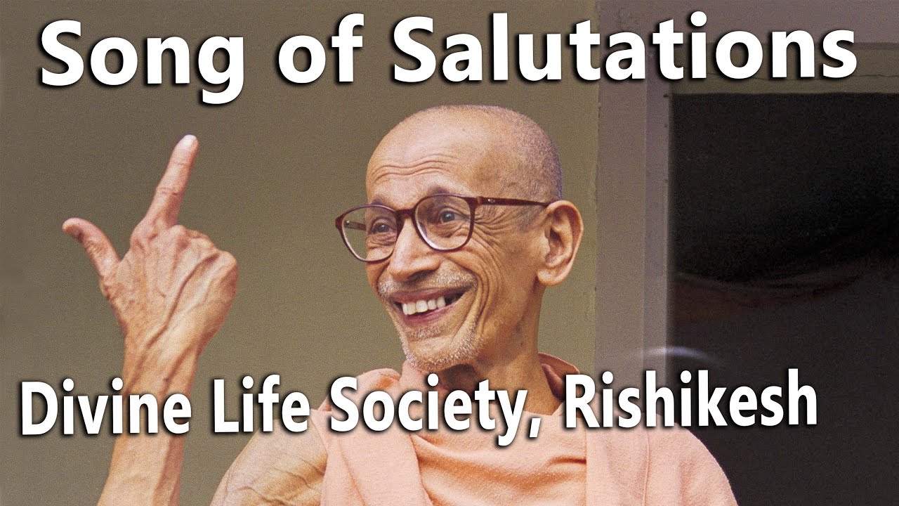Song of Salutations by Swami Chidananda | Divine Life Society Rishikesh | Rama Rama Rama Rama