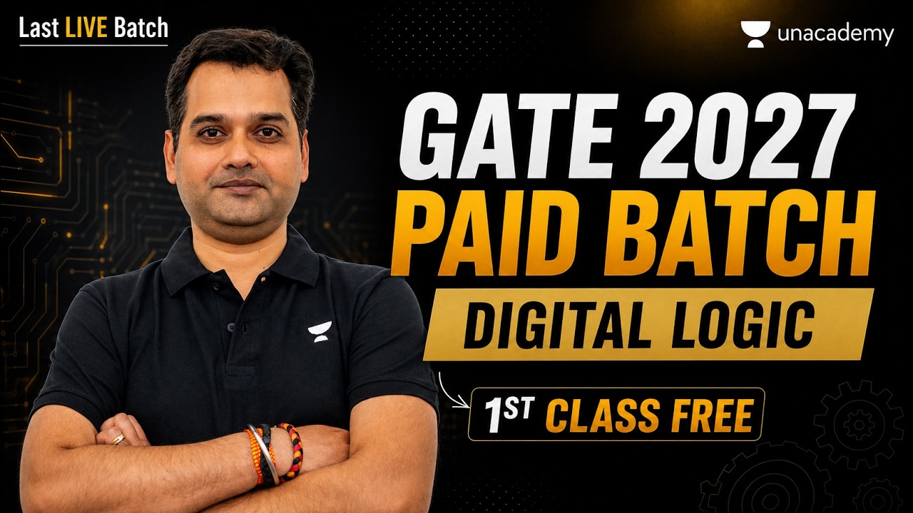 GATE 2027 Digital Logic Paid Batch 🔥 | 1st Class FREE | Last Live Batch