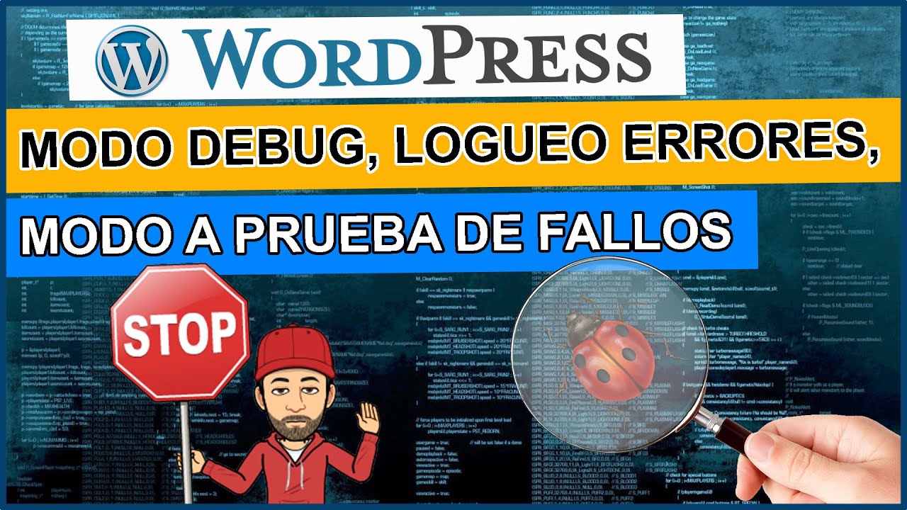🖐️ Wordpress #34: debug, log y recuperación (modo a prueba de fallos o error) - tutorial español