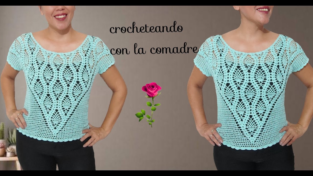 TUTORIAL BLUSA (CARICIA) PIÑAS A CROCHET CROCHETEANDO CON LA COMADRE💖