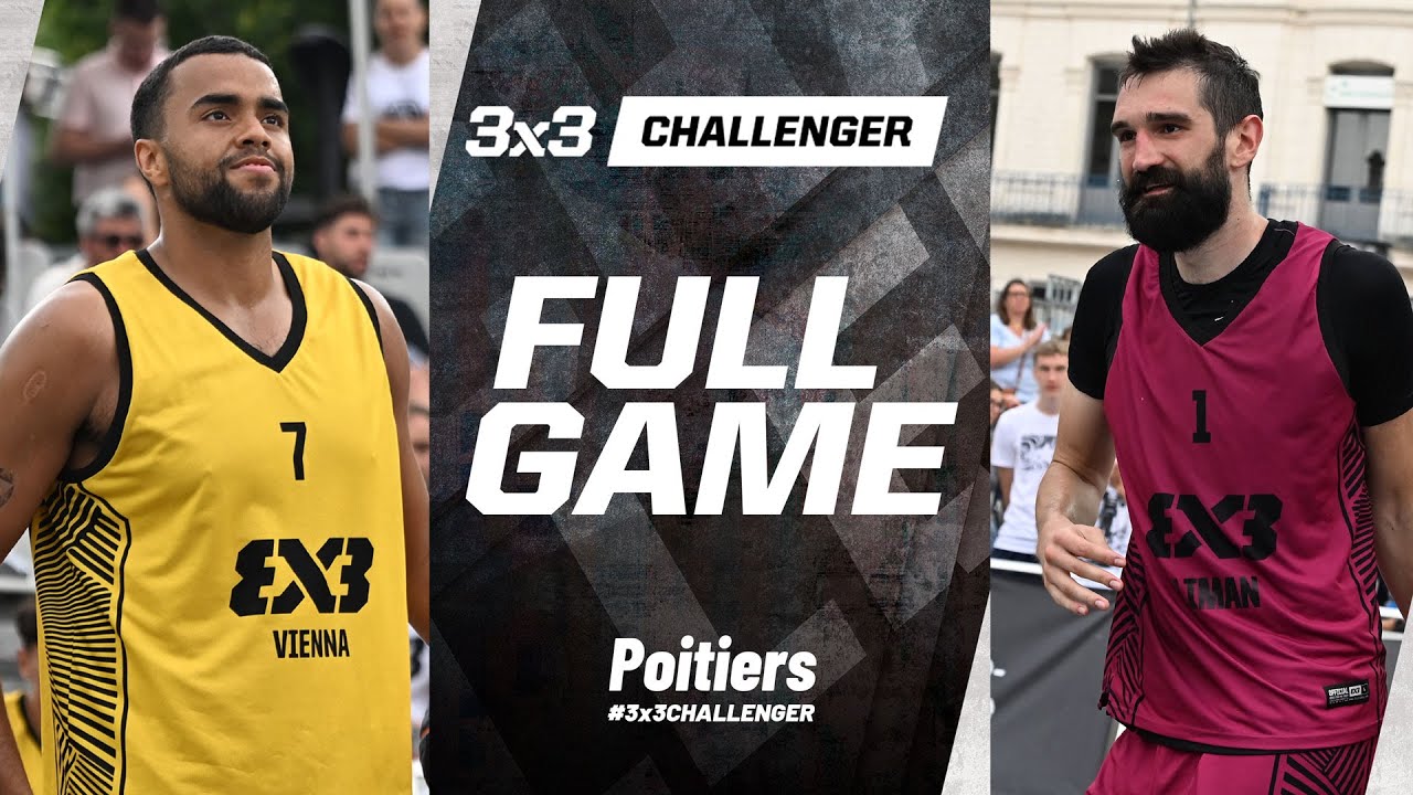 Vienna 🇦🇹 vs Liman 🇷🇸 | Full Final Game | FIBA 3x3 Poitiers Challenger 2024