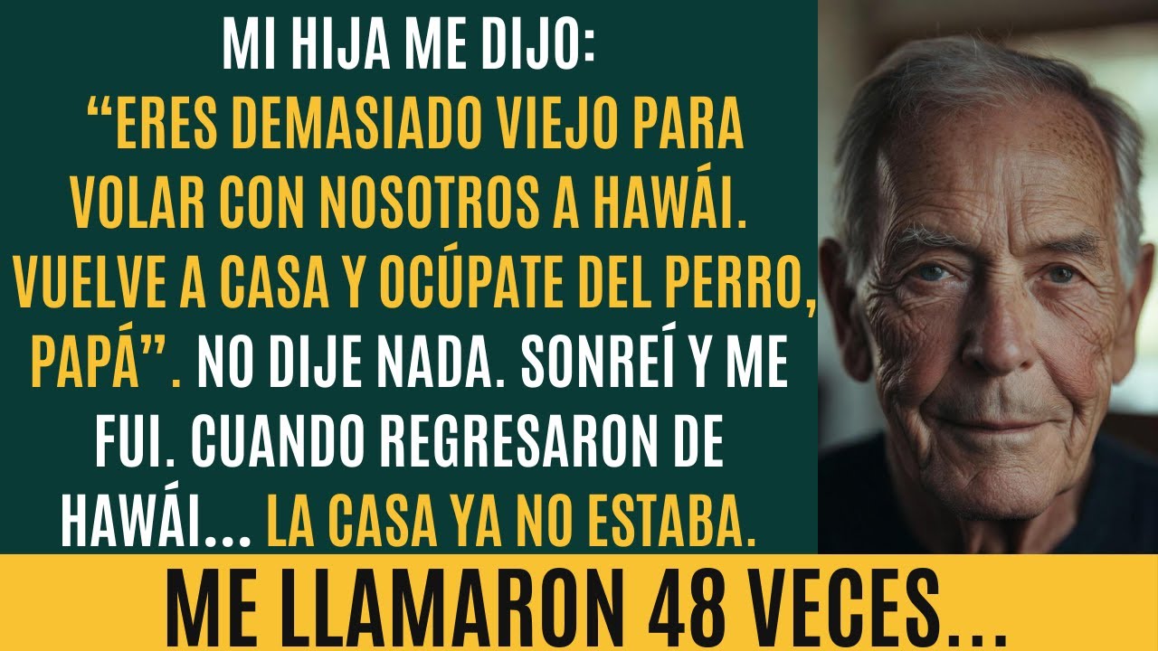 Mi Hija Me Dijo “Eres Demasiado Viejo Para Volar A Hawái”.Cuando Regresaron Del Viaje,Lo Que Vieron…