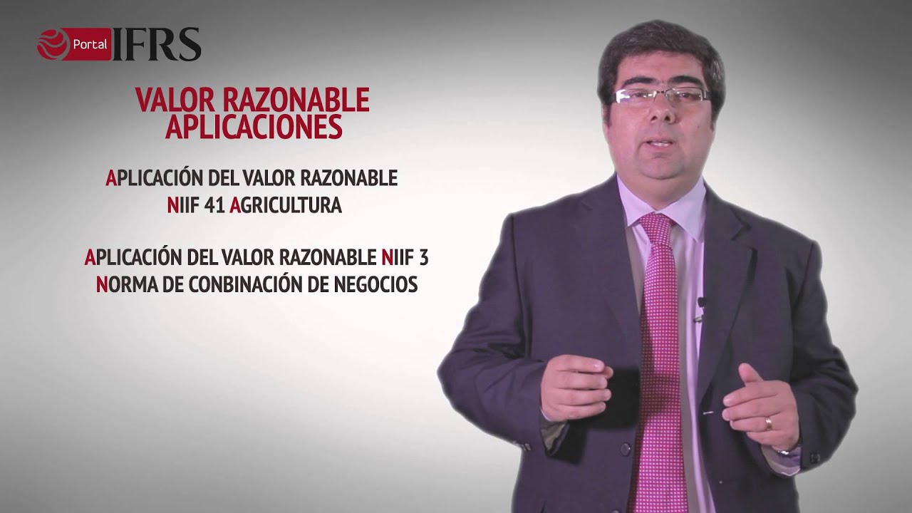 Valor Razonable y criterios de valorización en NIIF