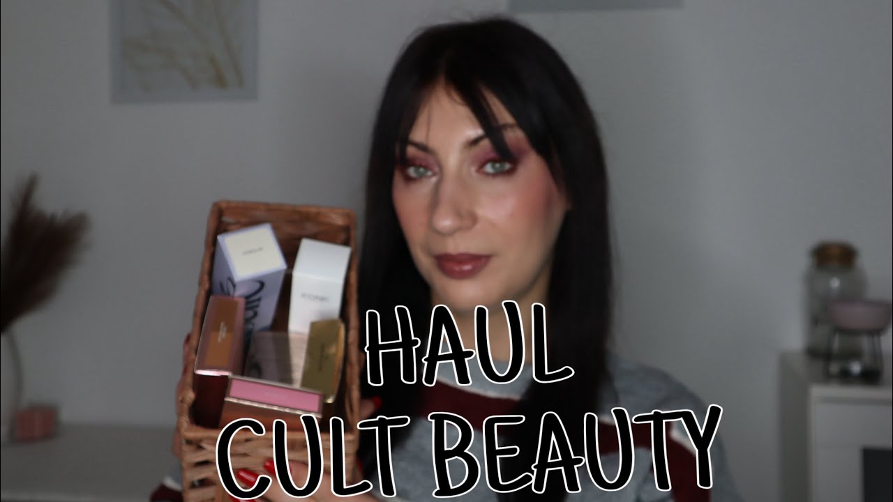 HAUL CULT BEAUTY🤑💶