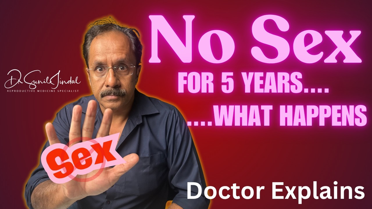 What Happens If You Don’t Have Sex for Years?|#SexualWellness #Libido