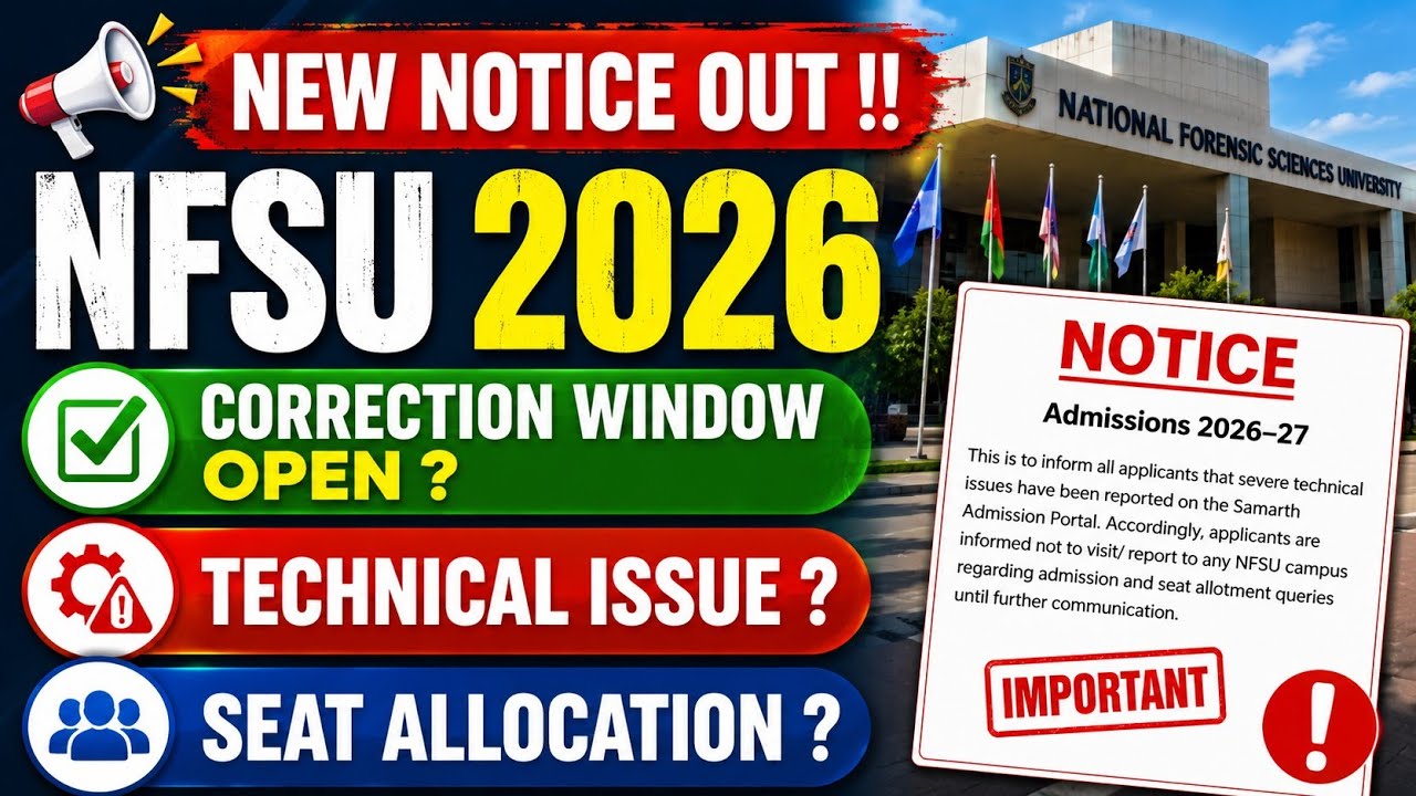 🚨NFSU 2026 NEW NOTICE ? TECHNICAL ISSUE 😱 CORRECTION WINDOW ?#cuet #nfsu 