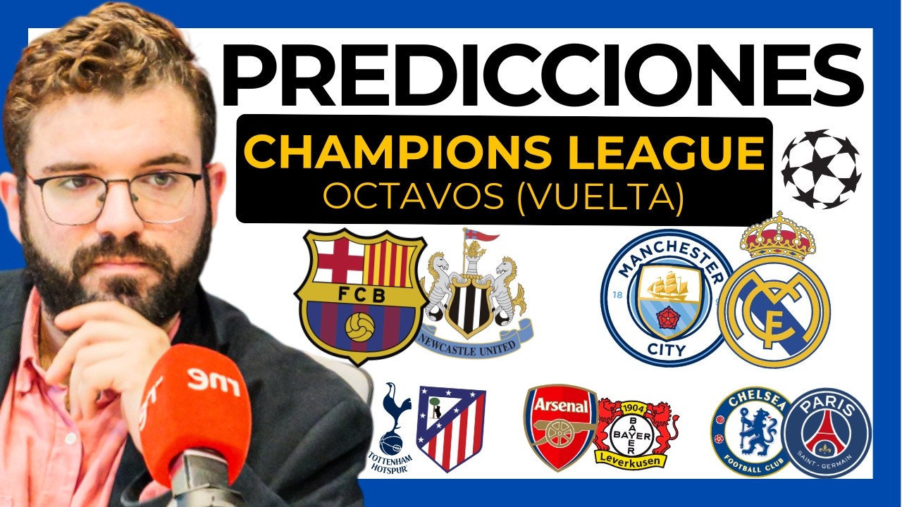 ✅ Pron&oacute;sticos y Apuestas CHAMPIONS LEAGUE (octavos) Manchester City&ndash;Real Madrid, Barcelona&ndash;Newcastle