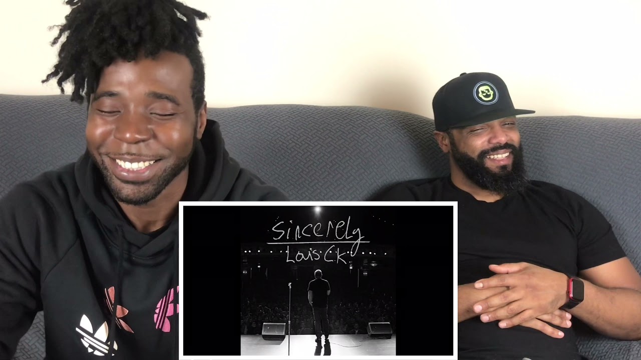 Louis CK - Sincerely (Part 6) Reaction