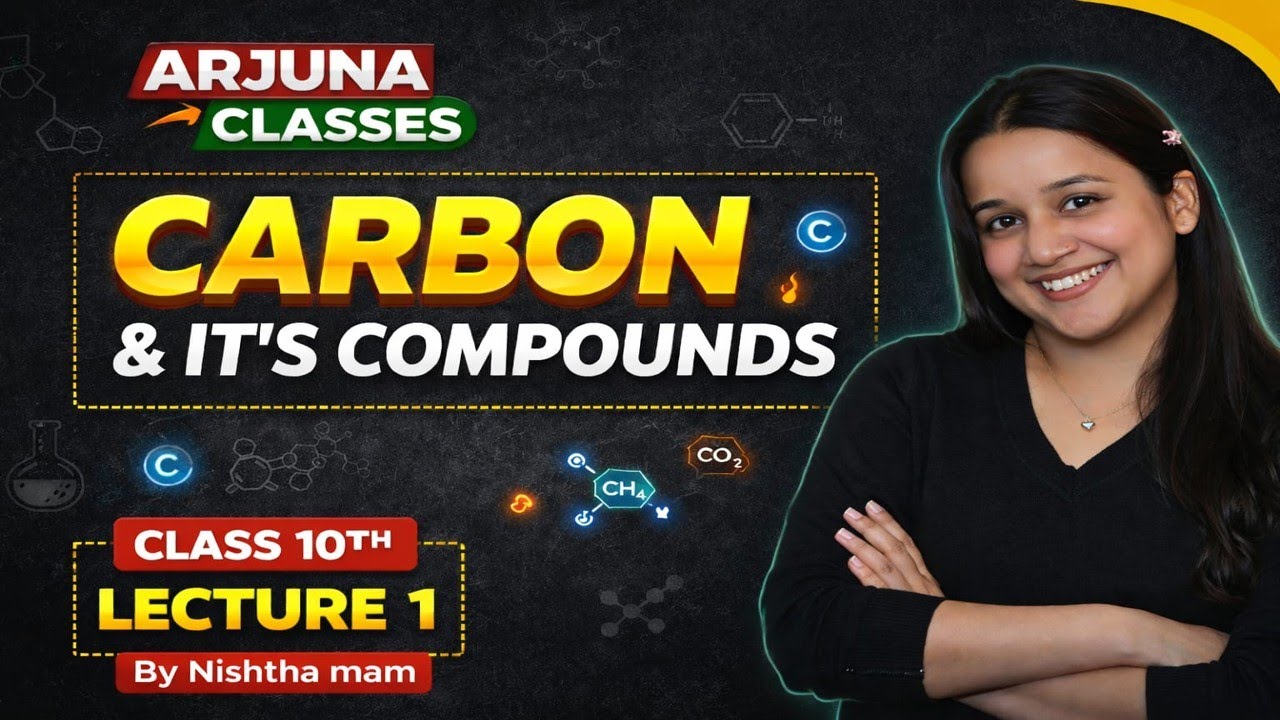 CARBON & IT'S COMPOUND || LECTURE - 1 || CLASS-1OTH || By Nishtha Mam ||