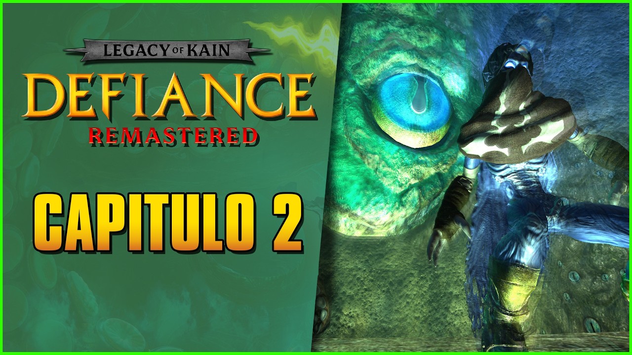 Legacy of Kain DEFIANCE remastered Capitulo 2