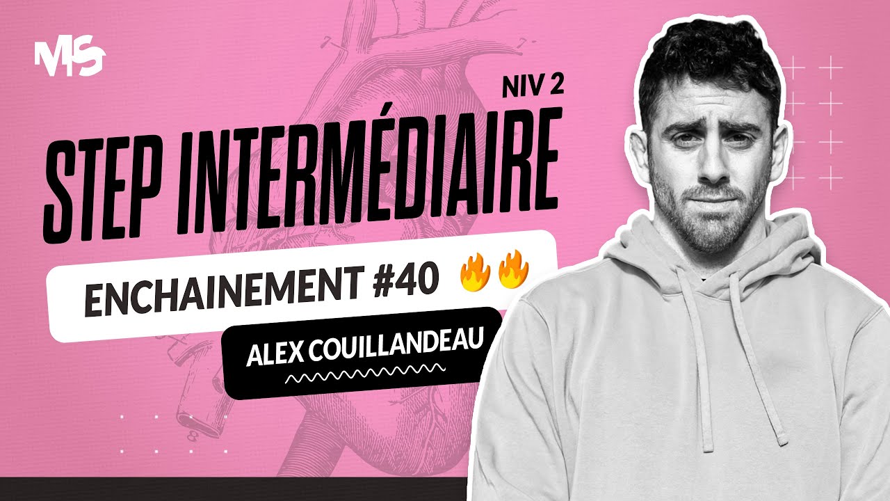 Step intermédiaire ENCHAINEMENT #40