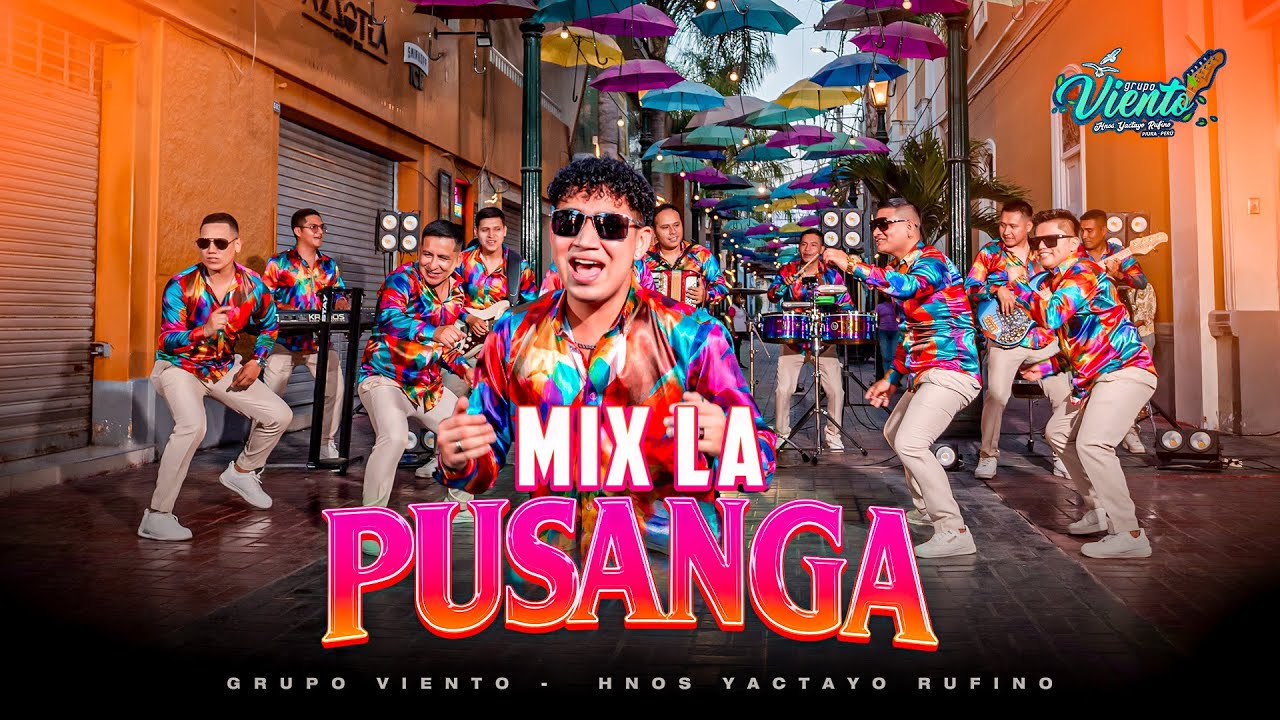 Grupo viento - Mix la pusanga (Video Oficial)