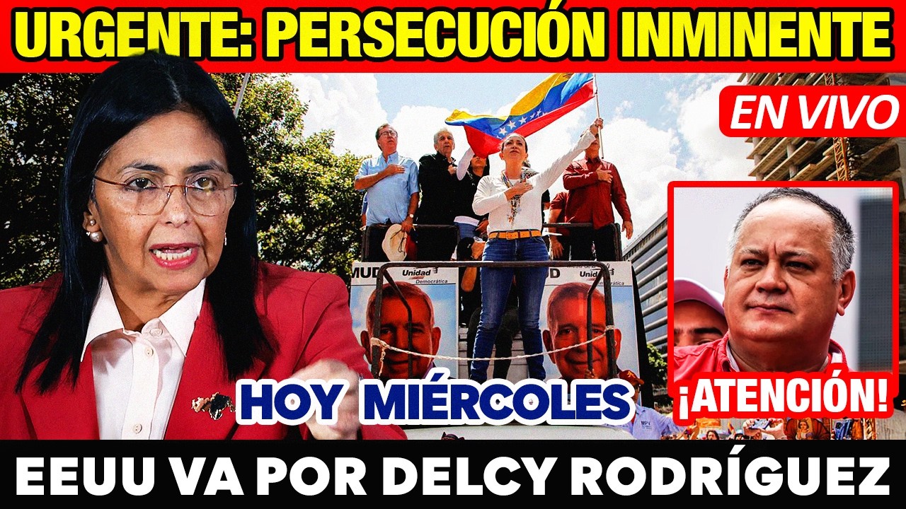 IMPACTANTE 🚨 SE COMPLICA TODO EN LA CÚPULA 🔴 EEUU PODRÍA ACUSAR PENALMENTE CONTRA DELCY RODRIGUEZ
