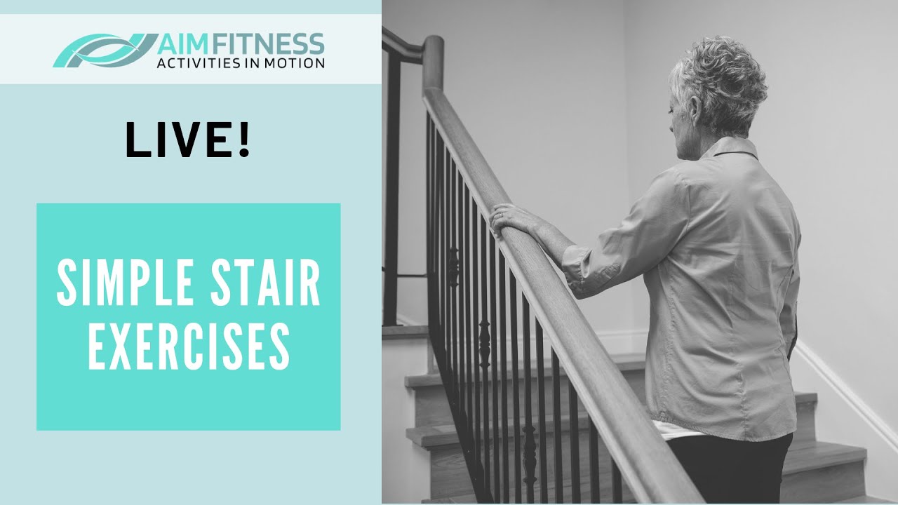 Simple Stair Exercises | For Seniors