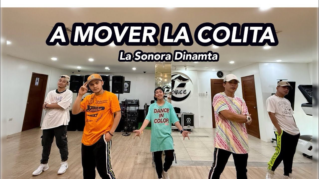 A MOVER LA COLITA BY: LA SONORA DINAMITA |CUMBIA| CHOREOGRAPHY BY EFORCE