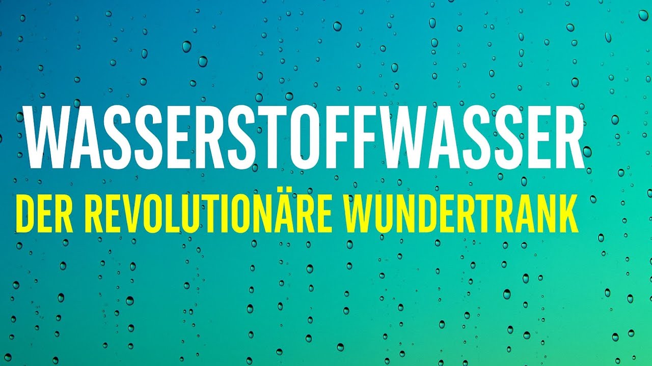 💧 Wasserstoff 💧 Das untersch&auml;tzte Supermolek&uuml;l 🧬