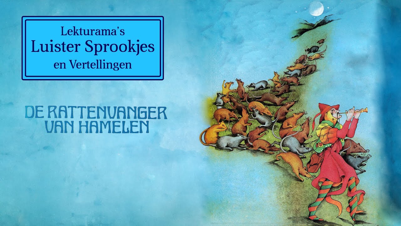 De rattenvanger van Hamelen - Lekturama Luister Sprookjes
