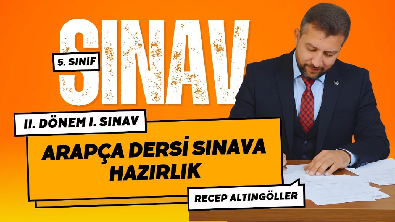 5. SINIF 2. DÖNEM ARAPÇA SINAV KONULARI VE ÖRNEK SORU ÇÖZÜMLERİ