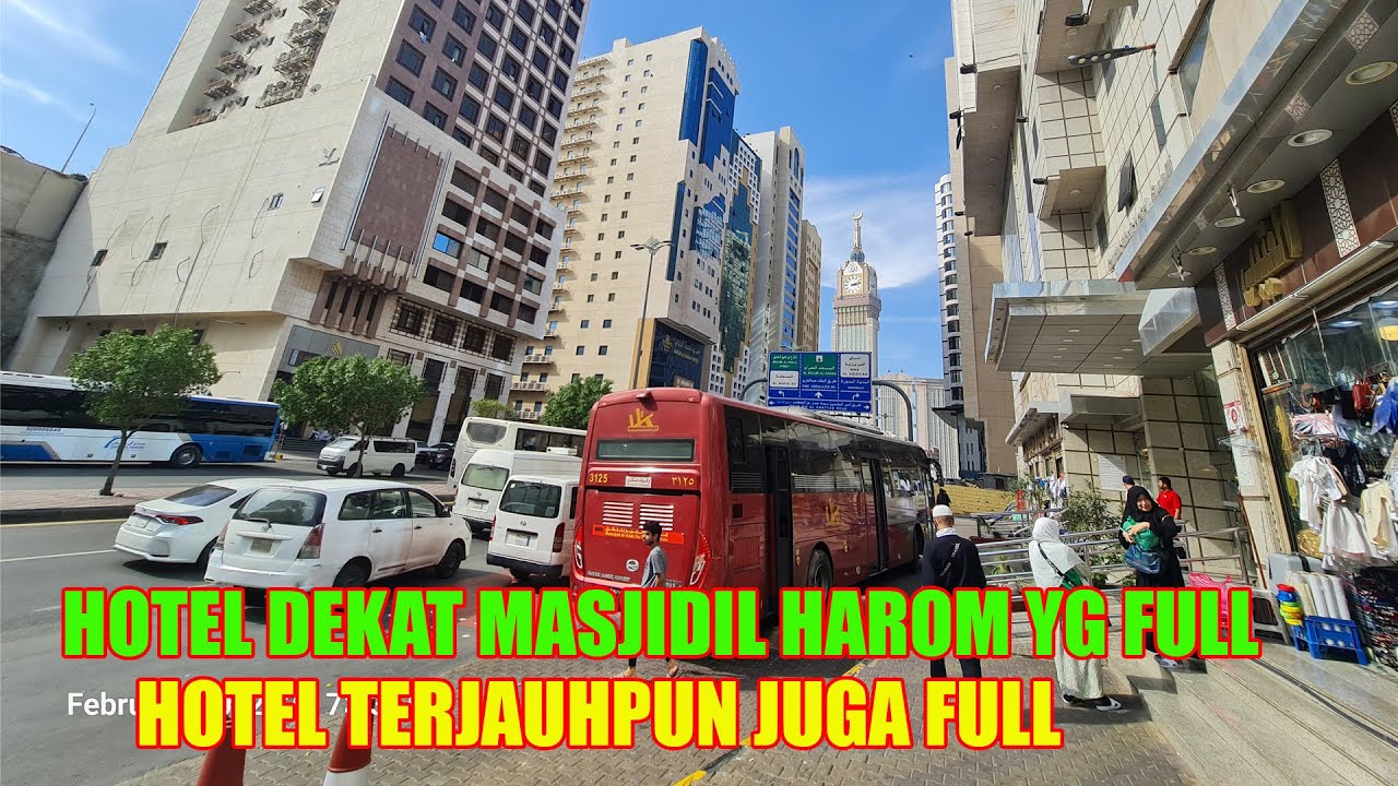 HOTEL DEKAT MASJIDIL HARAM PENUH HOTEL JAUHPUN MENJADI SOLUSI
