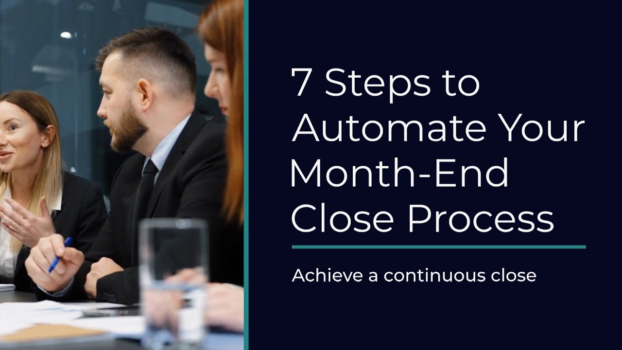 7 Steps to Automate Your Month-End Close Process