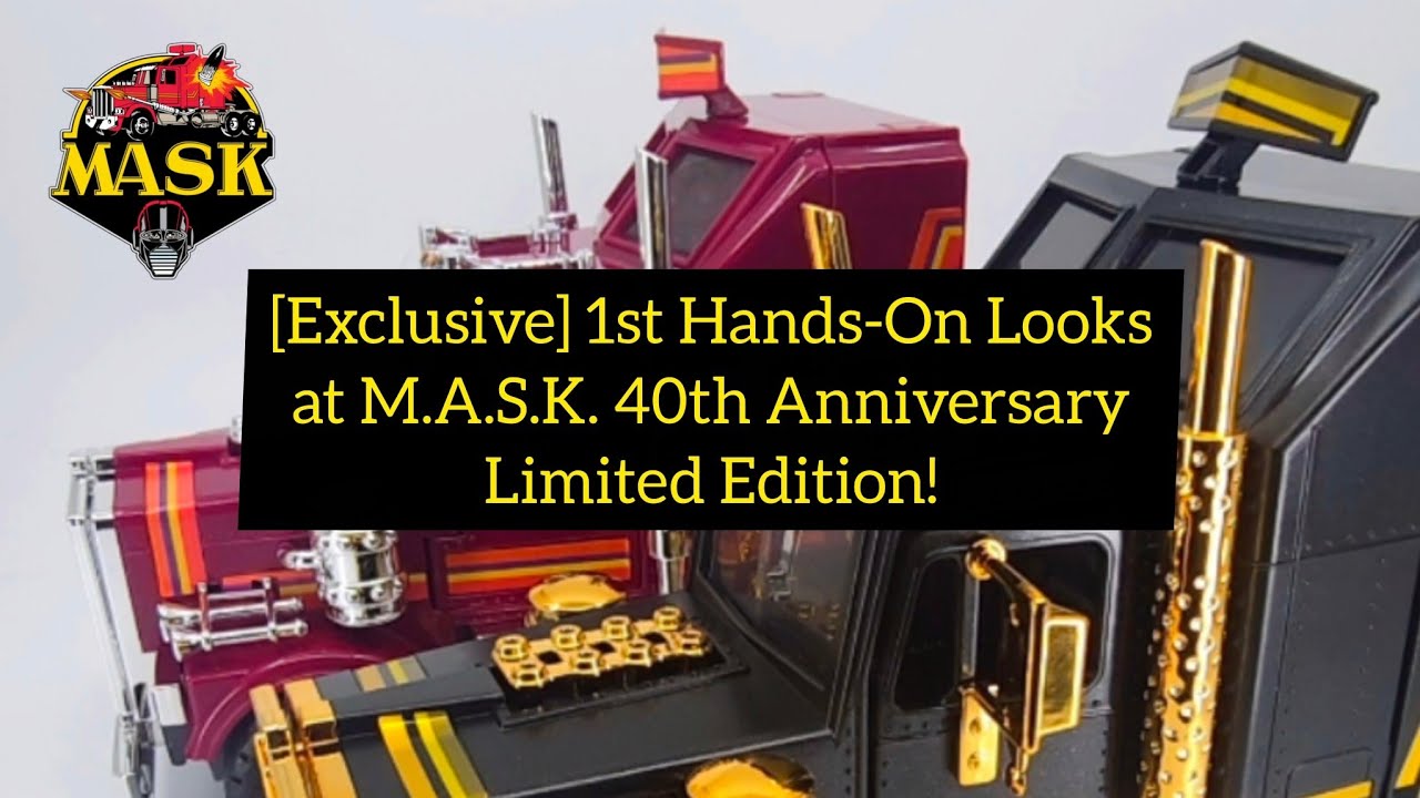4K [Exclusive] 1st Hands-On at M.A.S.K. 40th Anniversary Limited Edition by The Royal Subjects!