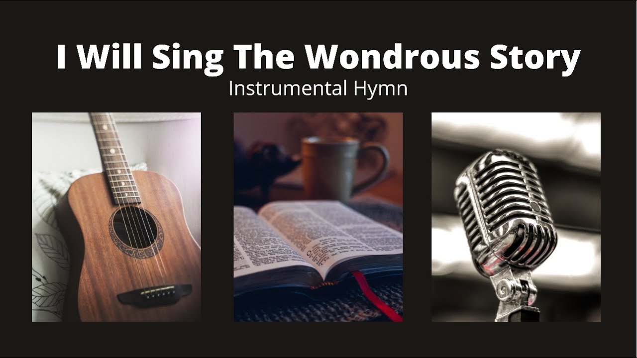 I Will Sing The Wondrous Story | Hymn With Lyrics | Guitar & Banjo