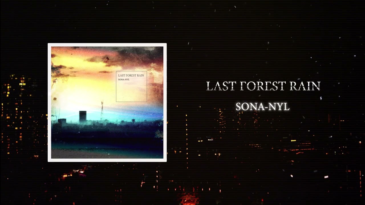 Last Forest Rain - Sona Nyl (2023)