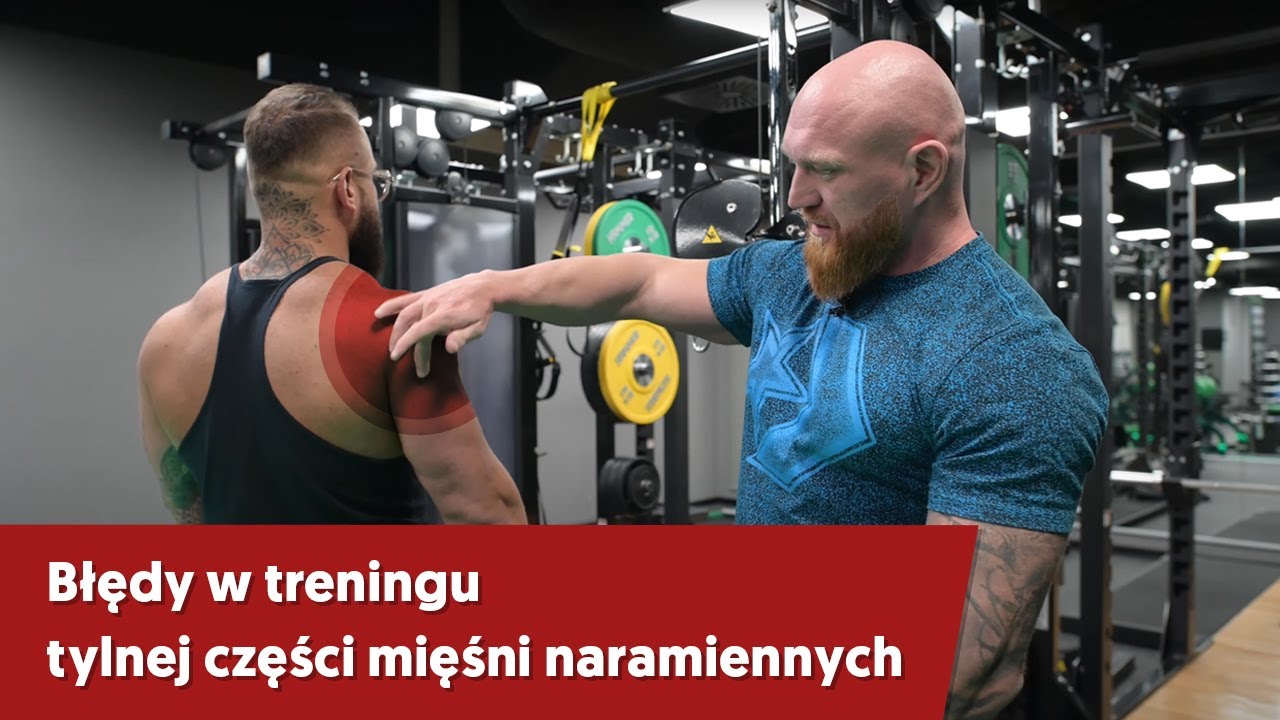 Błędy w treningu tylnej części mięśni naramiennych