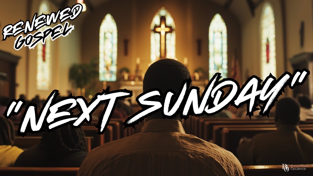 Next Sunday prod. by BrownTown Opulence Studios