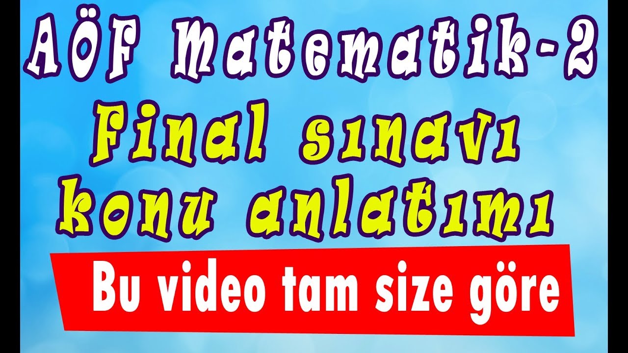AÖF Matematik 2 hızlı konu anlatım videosu [Final-2]  www.akademiaof.com