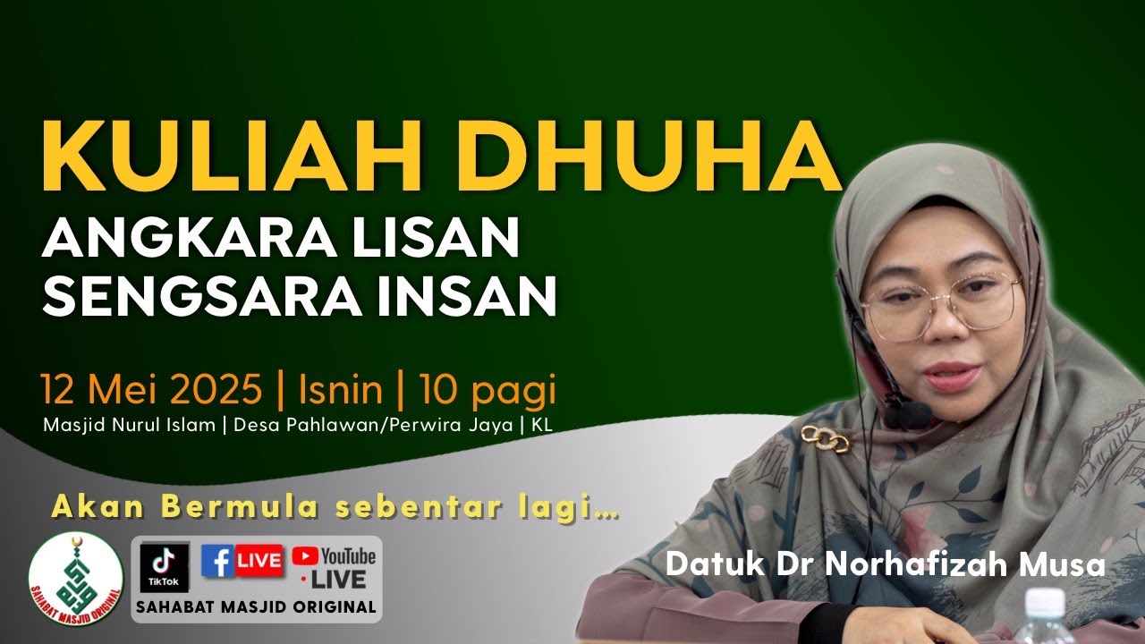 Datuk Dr Norhafizah Musa - Kuliah Dhuha : Angkara Lisan, Sengsara Insan