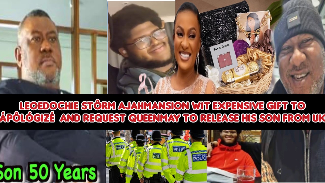 LeoEdochie stôrm Ajahmansion wit expensive gift to Ápôlógizé  & request May 2 release his son 4rm UK