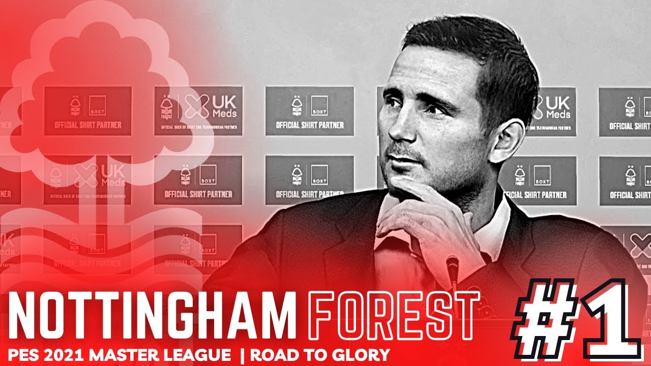 NOTTINGHAM FOREST ULTRA Realistic MASTER LEAGUE | PES 2021 w/ mods | EP1