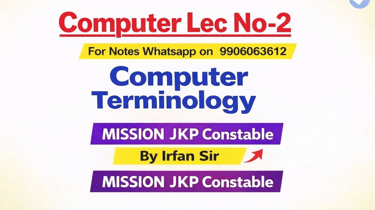 Computer Lec No-2 [ COMPUTER TERMINOLOGY ] JKSSB JKP CONSTABLE EXAM  ' BY IRFAN SIR 