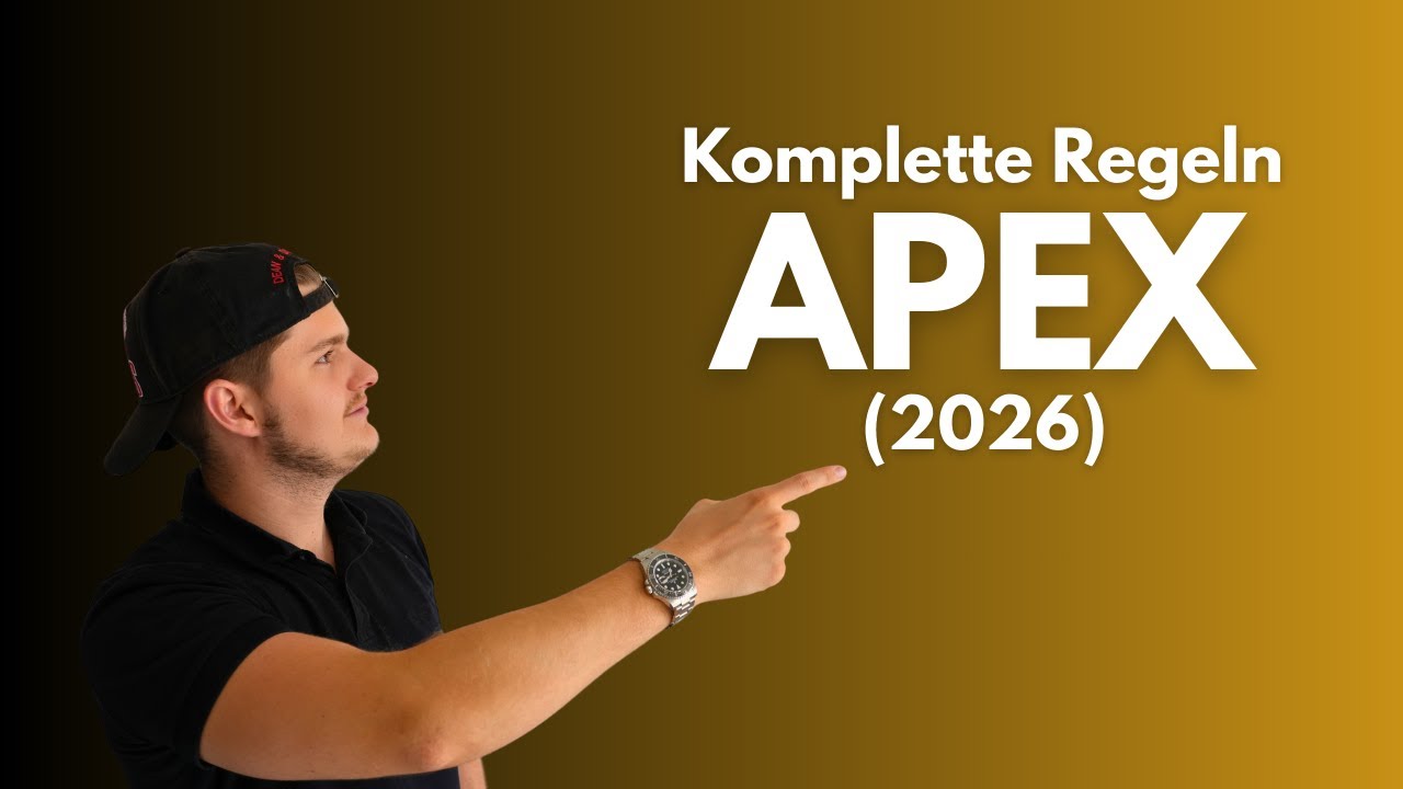 Neue Apex Trader Funding Regeln 2026 - EINFACH erkl&auml;rt