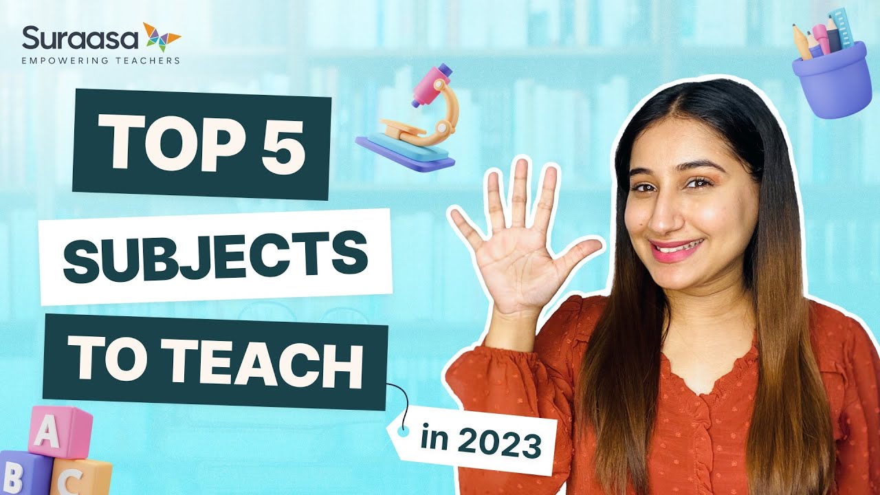 Top 5 Subjects You Should Teach in 2023 | Suraasa