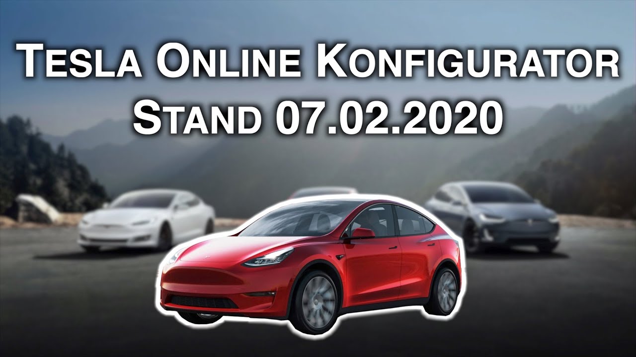 Tesla Model S,3,X,Y,CYBRTK Online Konfigurator Stand 07.02.20: Alle MODEL Y Änderungen