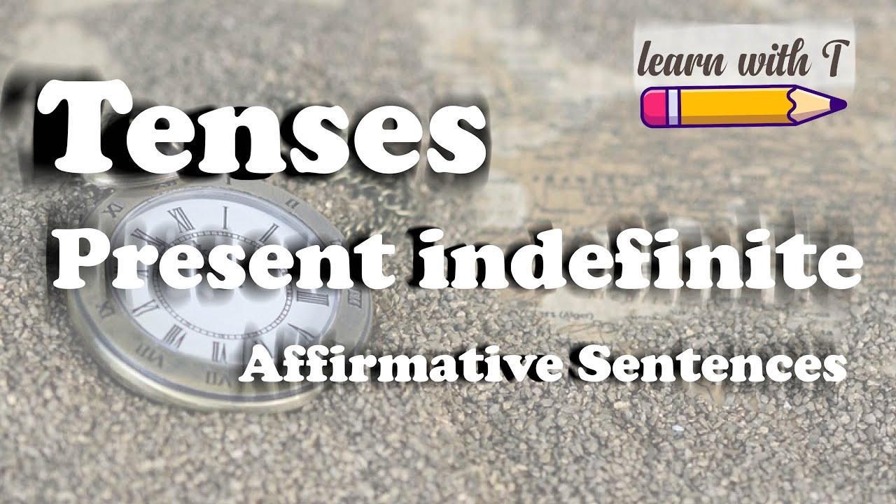 Present Simple/Indefinite Tense| Affirmative Sentences