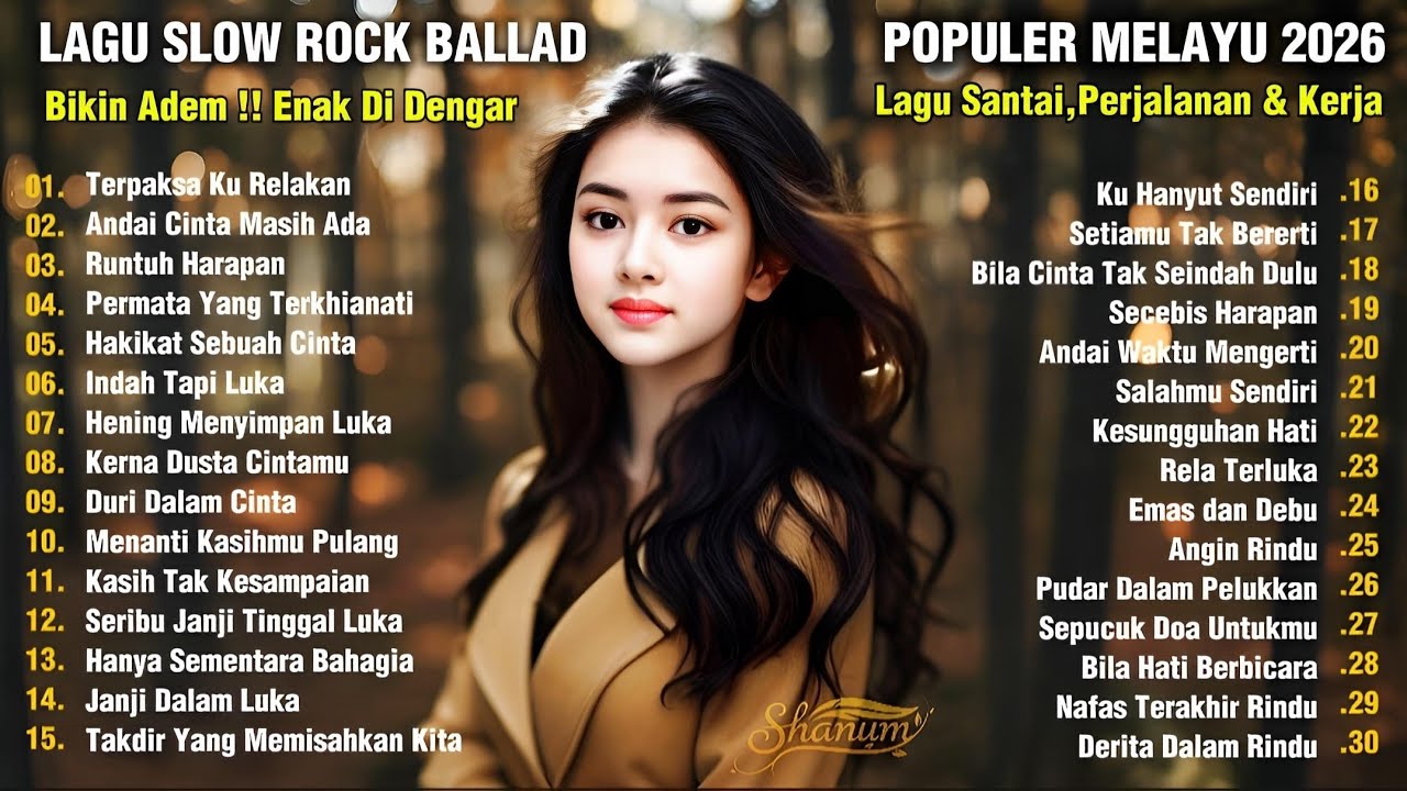 Slow Rock Melayu Viral Terbaik 2026 |Cocok Untuk Menemani Aktivitas Dan Santai - Terpaksa Ku Relakan