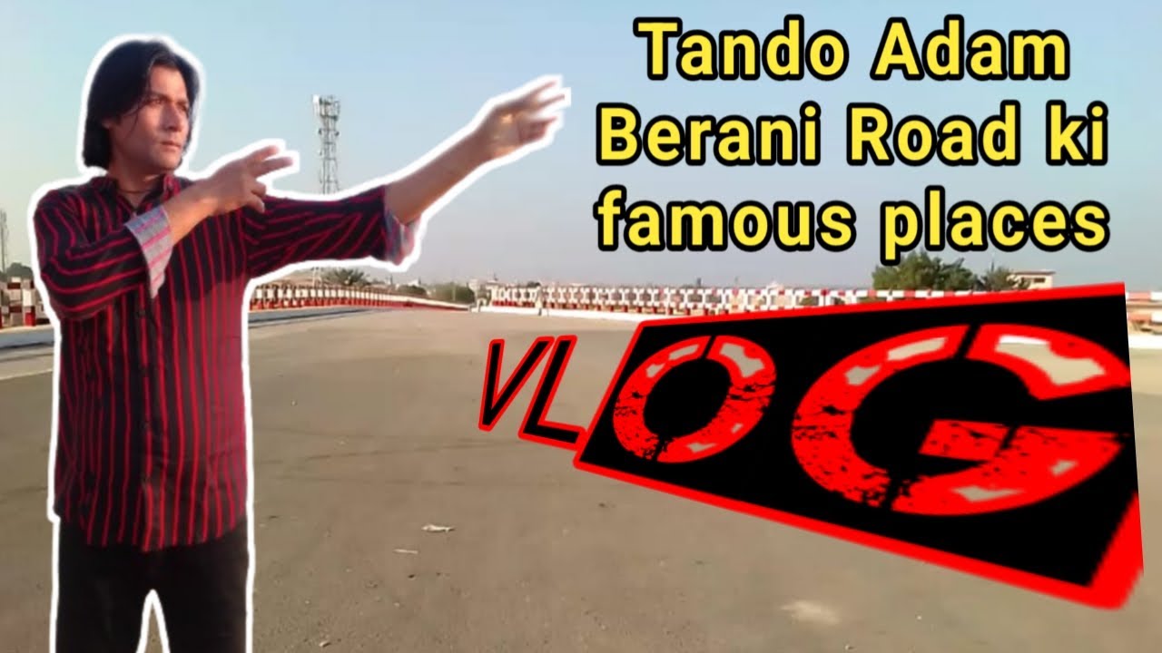 TANDO ADM BERANI ROAD KI MSHOR CHEZYN || MADNI HERO